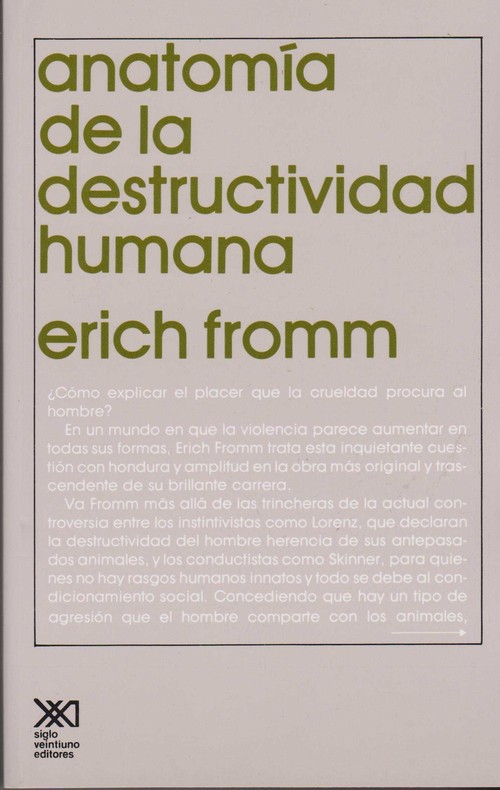 ANATOMIA DE LA DESTRUCTIVIDAD HUMANA