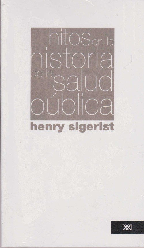 HITOS EN LA HISTORIA DE LA SALUD PUBLICA