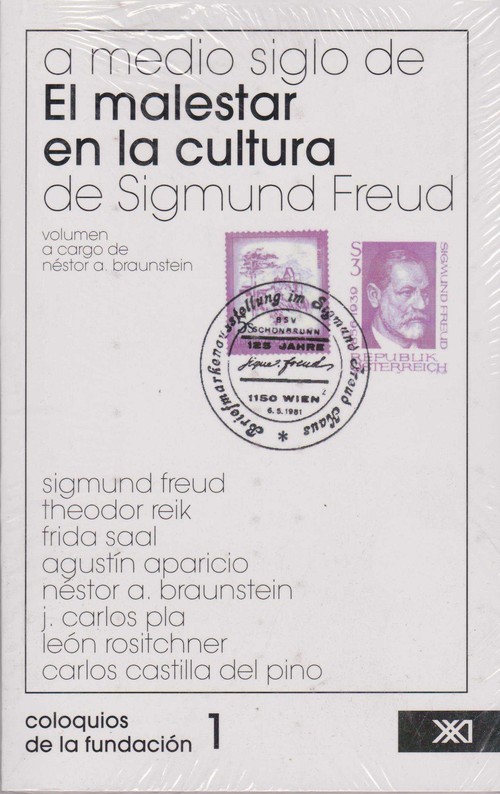 A MEDIO SIGLO DE EL MALESTAR EN LA CULTURA DE SIGMUND FREUD