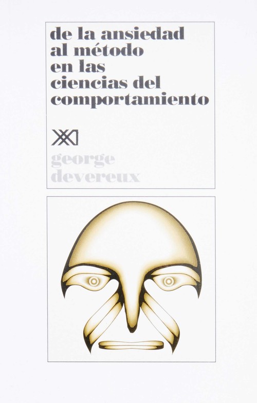 DE LA ANSIEDAD AL METODO EN LAS CIENCIAS DEL COMPORTAMIENTO