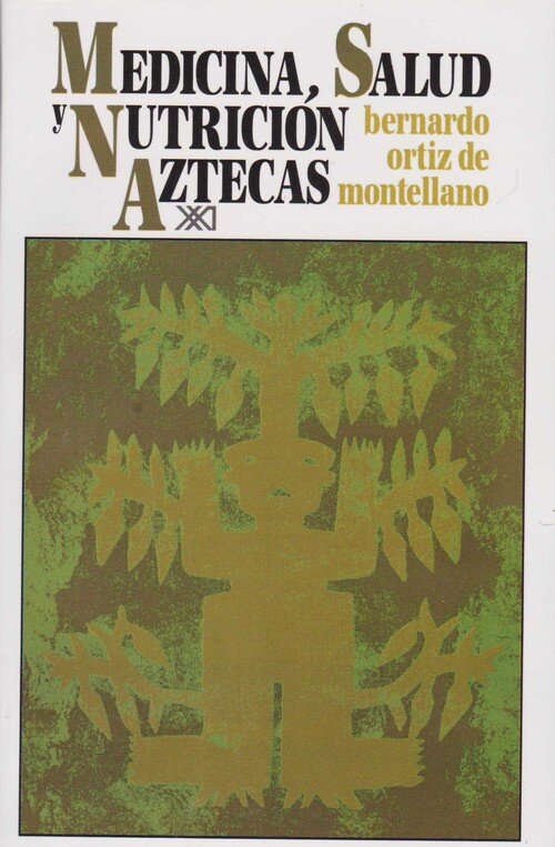 MEDICINA, SALUD Y NUTRICION AZTECAS
