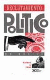 RECLUTAMIENTO POLITICO EN MEXICO 1884-1991