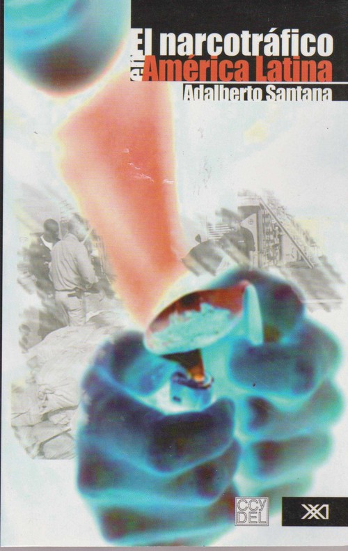 NARCOTRAFICO EN AMERICA LATINA, EL
