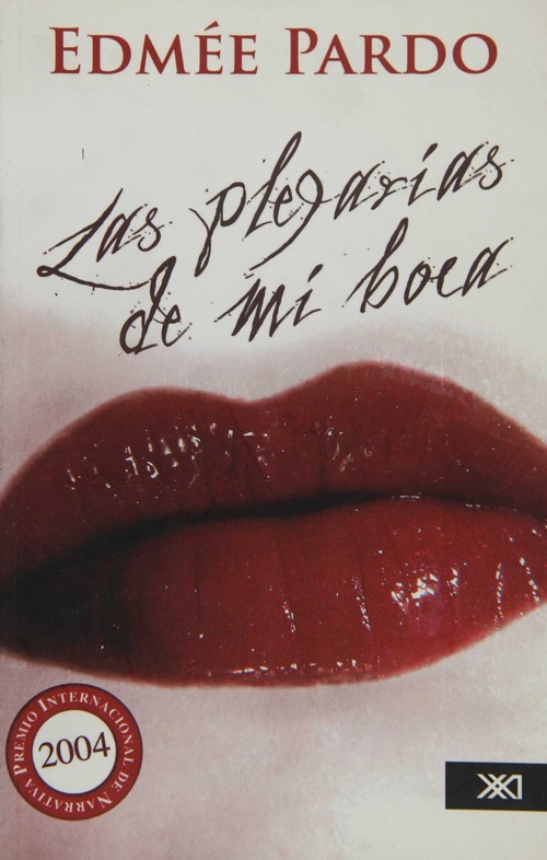 PLEGARIAS DE MI BOCA, LAS