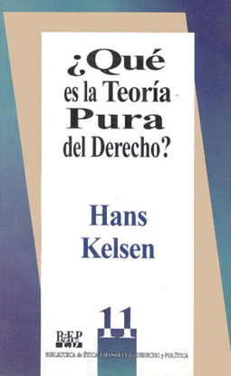 QUE ES LA TEORIA PURA DEL DERECHO?