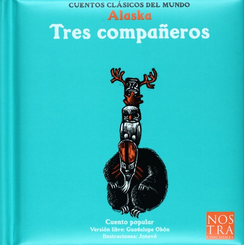 ALASKA-TRES COMPAEROS