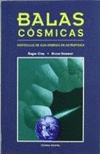 BALAS COSMICAS, PARTICULAS DE ALTA ENERGIA EN ASTROFISICA