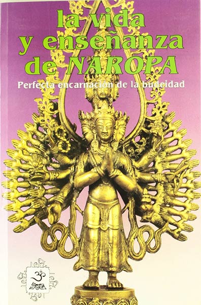 VIDA Y ENSE�ANZA DE NAROPA, LA