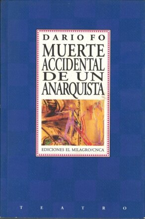 MUERTE ACCIDENTAL DE UN ANARQUISTA