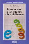 INTRODUCCION A LOS ESTUDIOS SOBRE EL DISCURSO