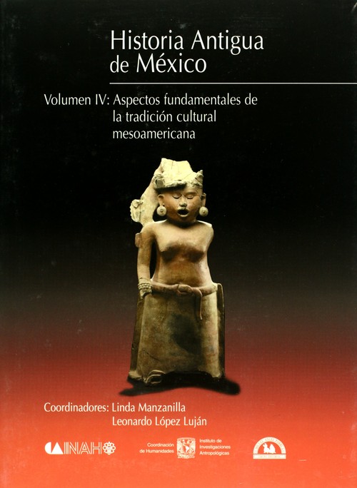 HISTORIA ANTIGUA DE MEXICO IV