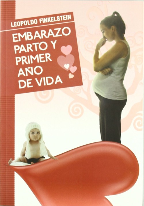 EMBARAZO PARTO Y PRIMER A�O DE VIDA