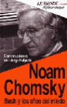 NOAM CHOMSKY, BUSH Y LOS AOS DEL MIEDO