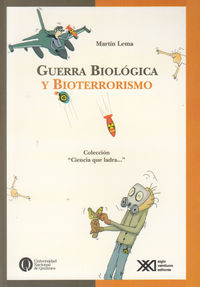 GUERRA BIOLOGICA Y BIOTERRORISMO