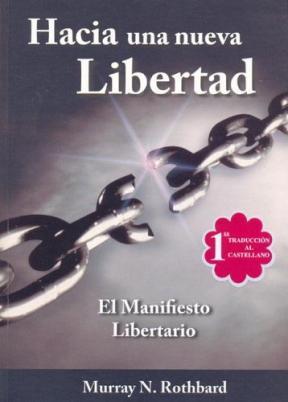 HACIA UNA NUEVA LIBERTAD
