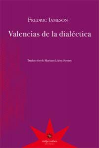 VALENCIAS DE LA DIALECTICA