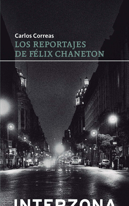REPORTAJES DE FELIX CHANETON, LOS