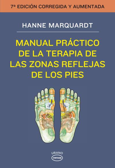 MANUAL PRACTICO DE LAS ZONAS REFLEJAS DE LOS PIES