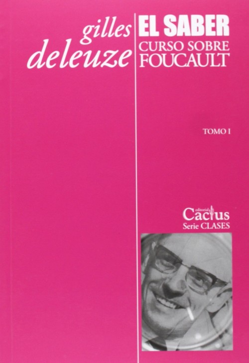 SABER, CURSO SOBRE FOUCAULT, TOMO I,EL