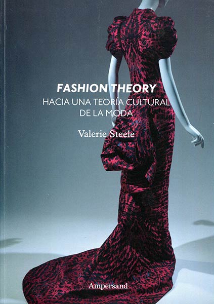 FASHION THEORY. HACIA UNA TEORIA CULTURAL DE LA MODA