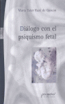 DIALOGO CON EL PSIQUISMO FETAL