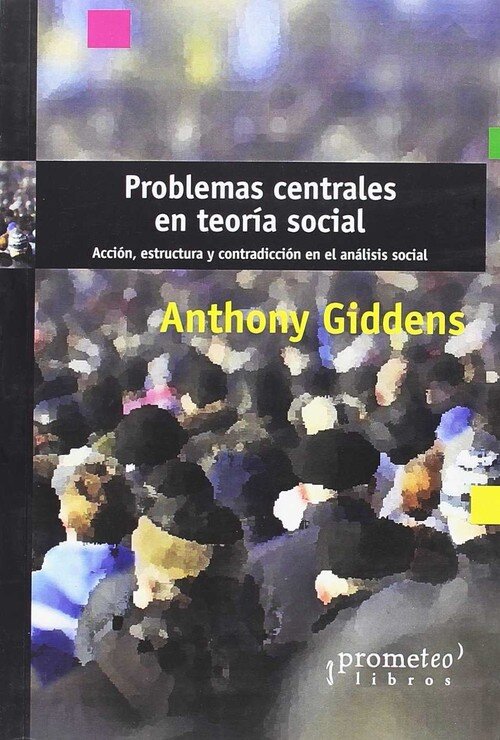 PROBLEMAS CENTRALES EN TEORIA SOCIAL