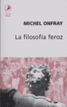 FILOSOFIA FEROZ,LA