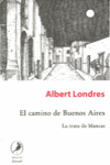 CAMINO DE BUENOS AIRES,EL