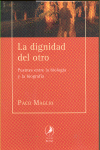 DIGNIDAD DEL OTRO,LA