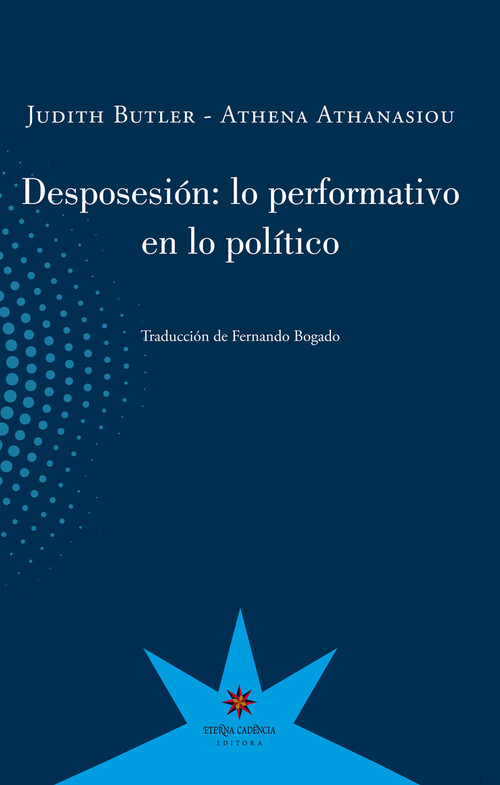 DESPOSESION LO PERFORMATIVO EN LO POLITICO