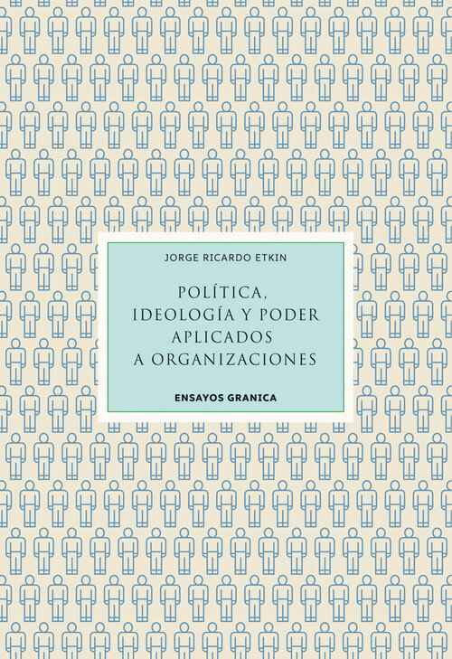 POLITICA, IDEOLOGIA Y PODER APLICADOS A ORGANIZACIONES