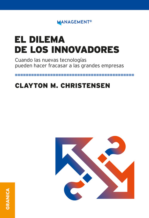 DILEMA DE LOS INNOVADORES, EL