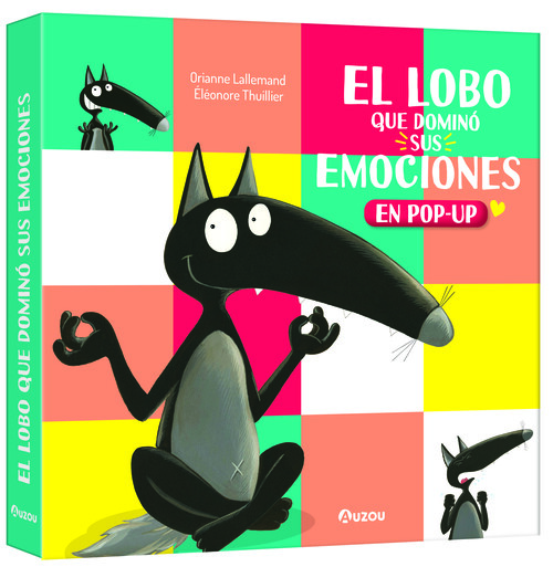 LOBO QUE DOMINO SUS EMOCIONES, EL. LIBRO POP-UP