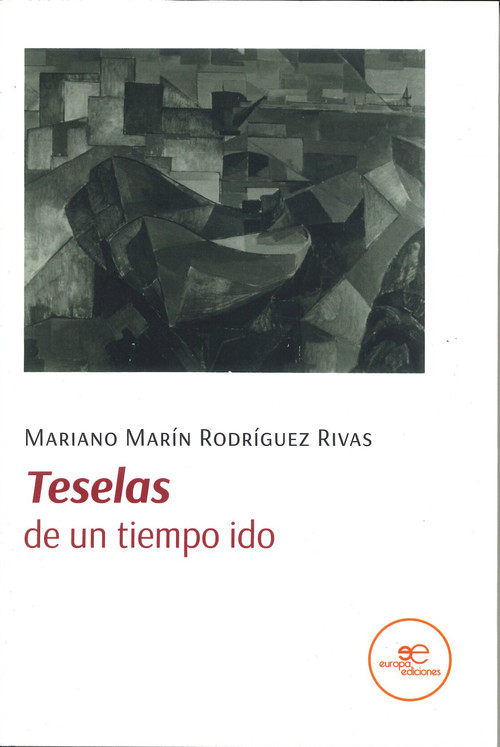 TESELAS DE UN TIEMPO IDO