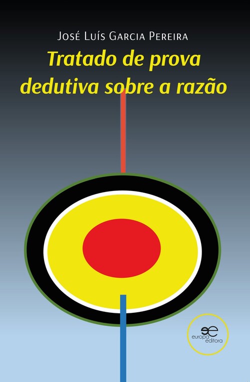 TRATADO DE PROVA DEDUTIVA SOBRE A RAZ�O