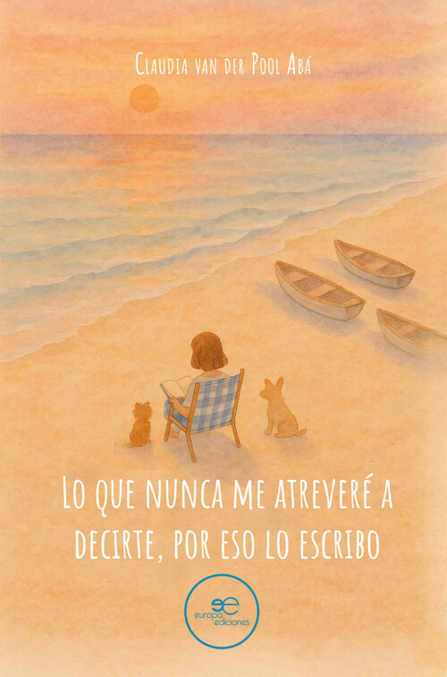 LO QUE NUNCA ME ATREVERE A DECIRTE, POR ESO LO ESCRIBO