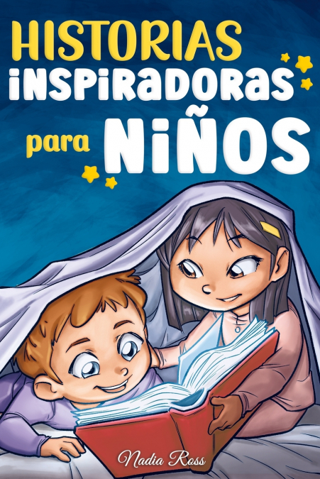 HISTORIAS INSPIRADORAS PARA NI�OS
