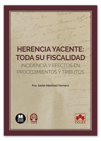 HERENCIA YACENTE: TODA SU FISCALIDAD