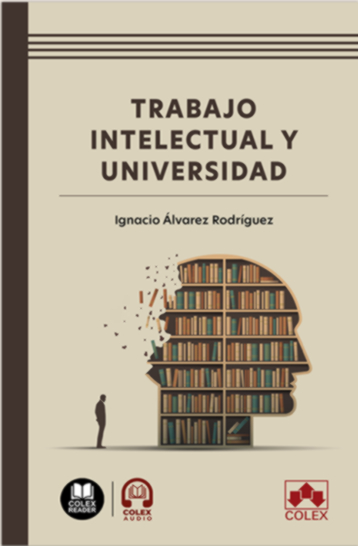 TRABAJO INTELECTUAL Y UNIVERSIDAD