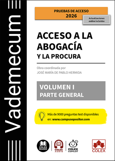 VADEMECUM ACCESO A LA ABOGACIA Y A LA PROCURA. VOLUMEN I