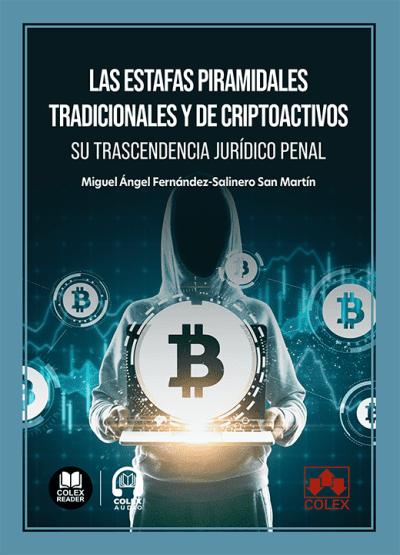 ESTAFAS PIRAMIDALES TRADICIONALES Y DE CRIPTOACTIVOS, LAS