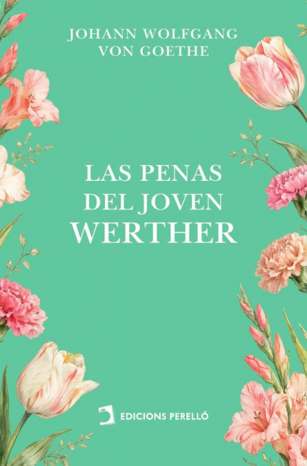 PENAS DEL JOVEN WERTHER, LAS