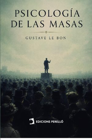 PSICOLOGIA DE LAS MASAS (EDICION RENOVADA)