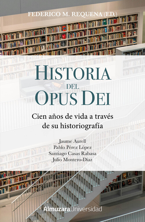 HISTORIA DEL OPUS DEI