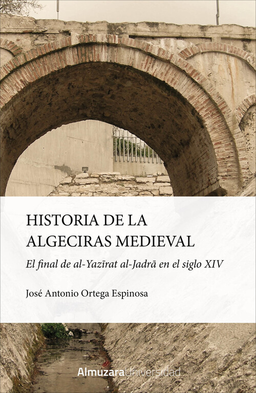 HISTORIA DE LA ALGECIRAS MEDIEVAL
