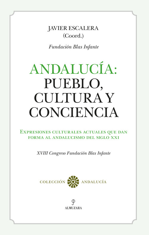 ANDALUCIA: PUEBLO, CULTURA Y CONCIENCIA