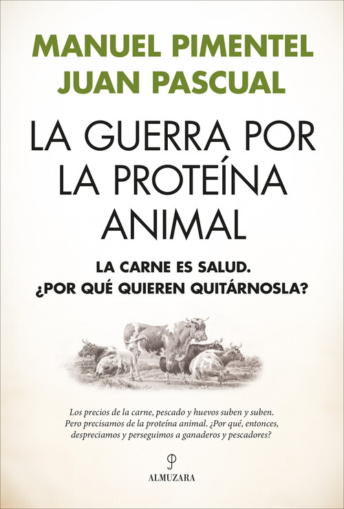GUERRA POR LA PROTEINA ANIMAL, LA