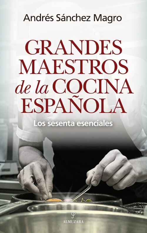 GRANDES MAESTROS DE LA COCINA ESPA�OLA