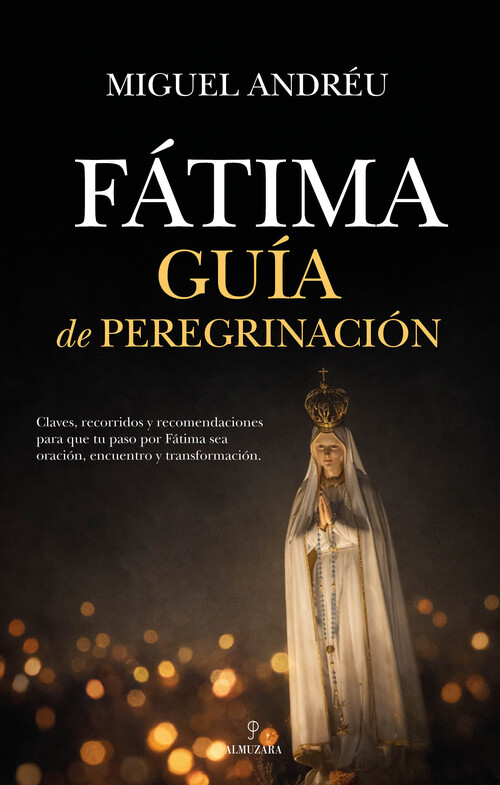 FATIMA. GUIA DE PEREGRINACION