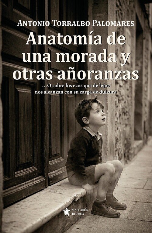 ANATOMIA DE UNA MORADA Y OTRAS A�ORANZAS